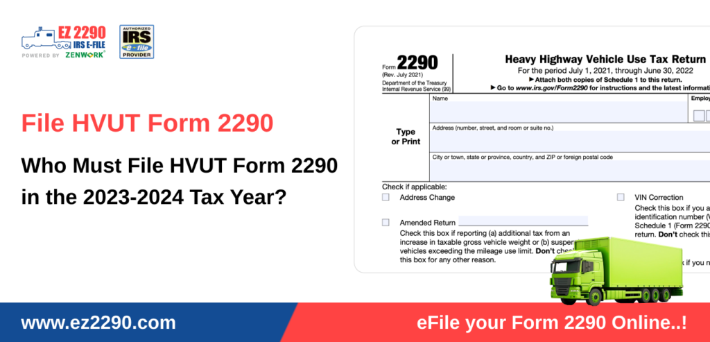 Who must file HVUT Form 2290? Who must file HVUT Form 2290?