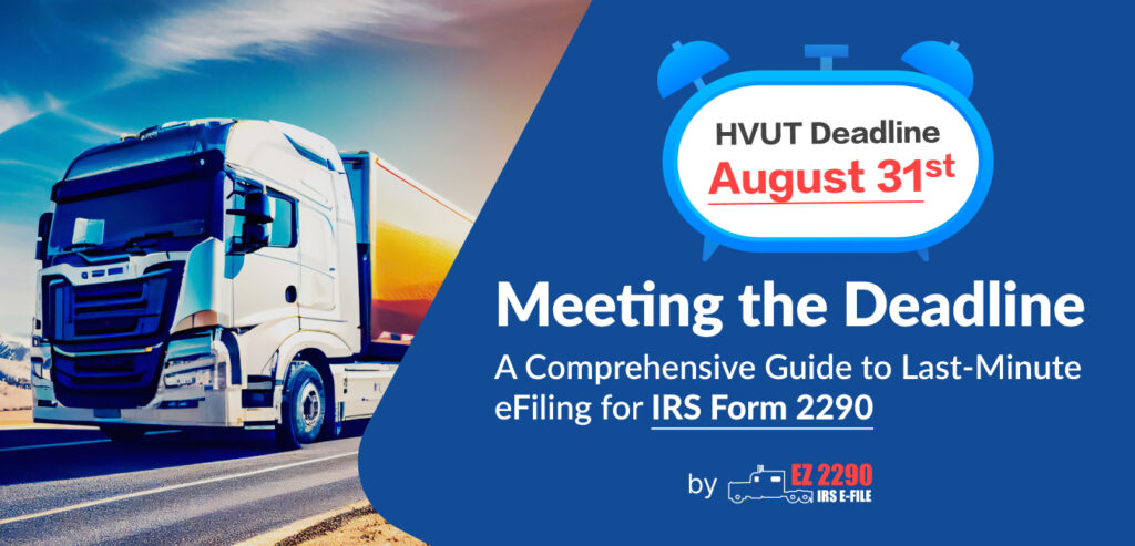 Meeting the Form 2290 Deadline